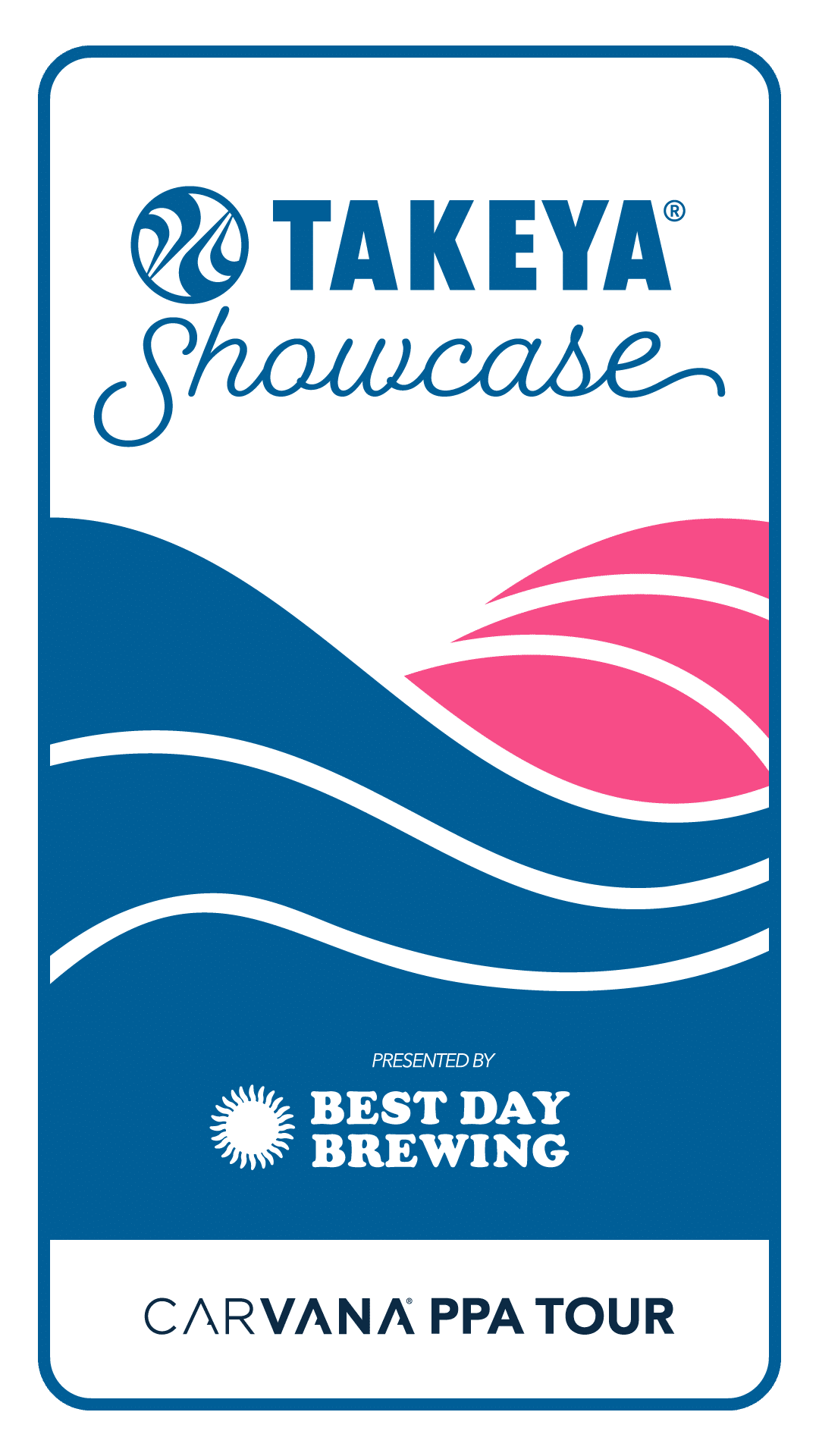 Carvana PPA Tour Takeya Showcase Presented by Best Day Brewing Logo PNG