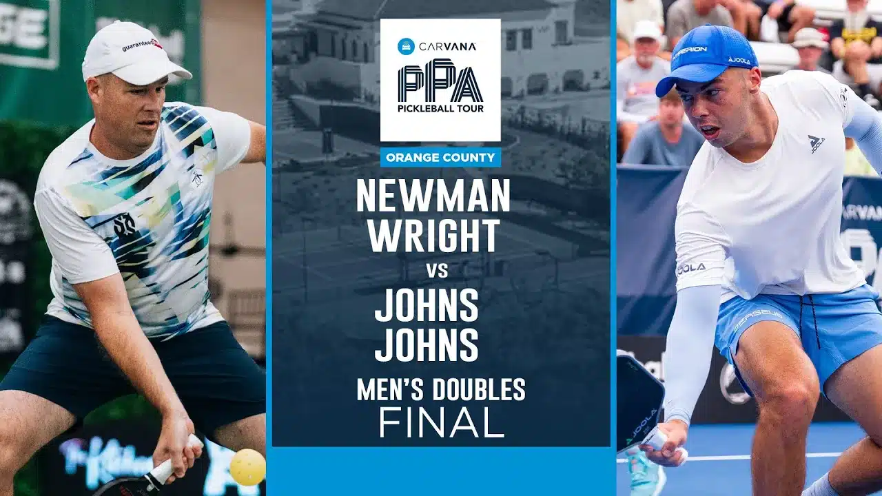 Carvana PPA Tour Select Medical Orange County Cup Presented by Intralinks - Men's Doubles Final - Ben Johns - Collin Johns - Matt Wright - Riley Newman