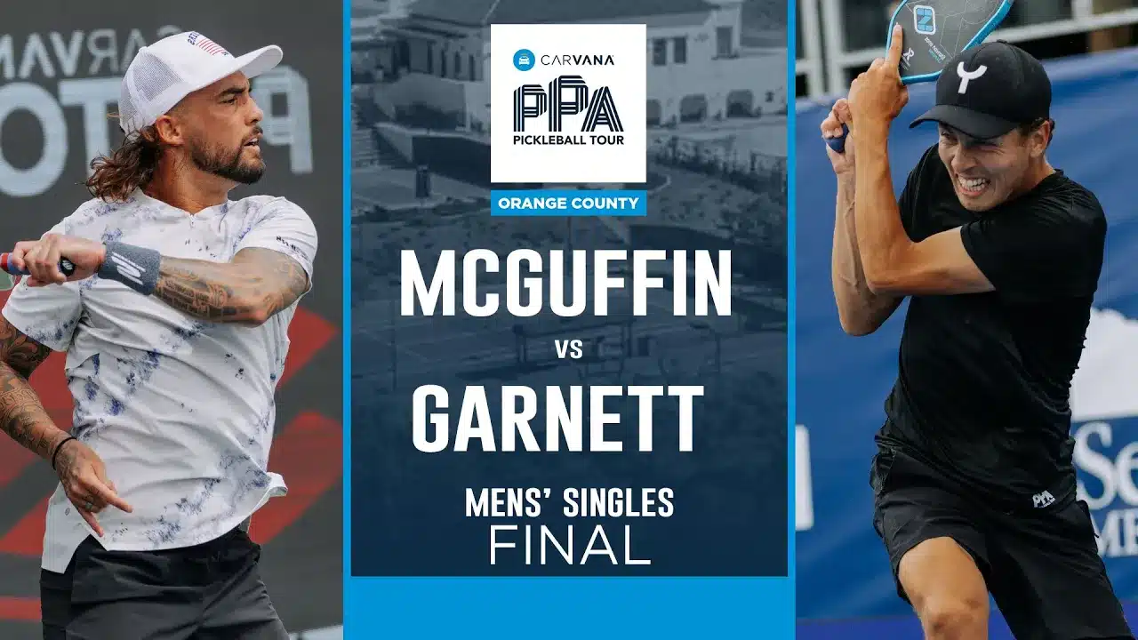 Carvana PPA Tour Select Medical Orange County Cup Presented by Intralinks - Men's Singles Final - Tyson McGuffin - Connor Garnett