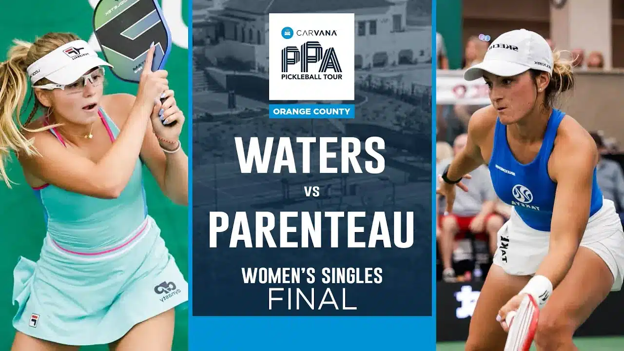 Carvana PPA Tour Orange County Cup Presented by Intralinks - Women's Singles Final - Anna Leigh Waters - Catherine Parenteau